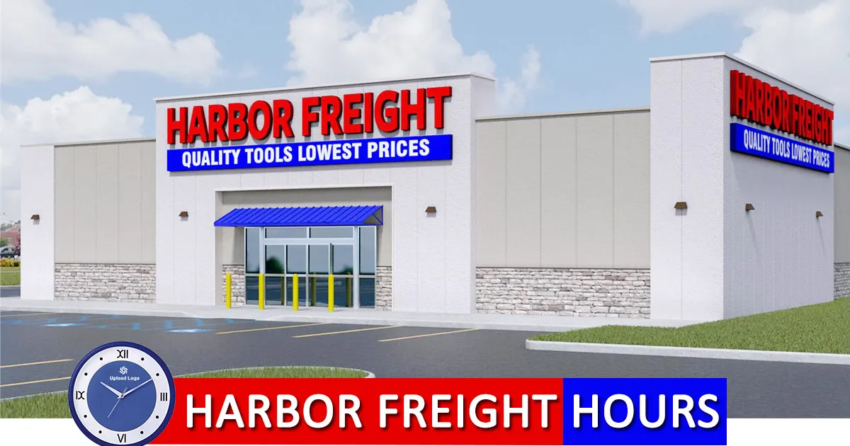 Harbor Freight Hours