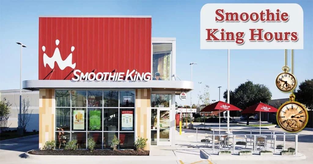 Smoothie King Hours - What Time Does it Open and Close?